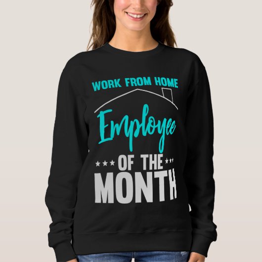 Sweatshirt Travail De L'Employé À Domicile Du Mois 2 (Devant)