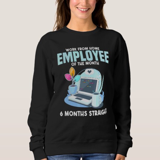 Sweatshirt Travail De L'Employé À Domicile Du Mois À Domicile (Devant)