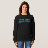 Sweatshirt Travail Voyage dur Style de vie plus difficile 1 (Devant entier)