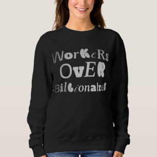 Sweatshirt Travailleurs au-dessus des milliardaires Union for