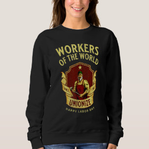 Sweatshirt Travailleurs Du Monde S'unissent  Superbe Message 