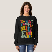 Sweatshirt Treat People With Kindness Retro TPWK Inspirationa (Devant entier)