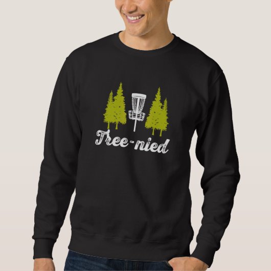 Sweatshirt Treened Stupid Trees Frisbee Golf Frolf Disc Golf (Devant)
