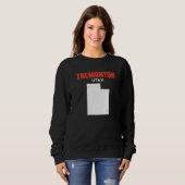 Sweatshirt Tremonton Utah USA State America Travel Utahan (Devant entier)