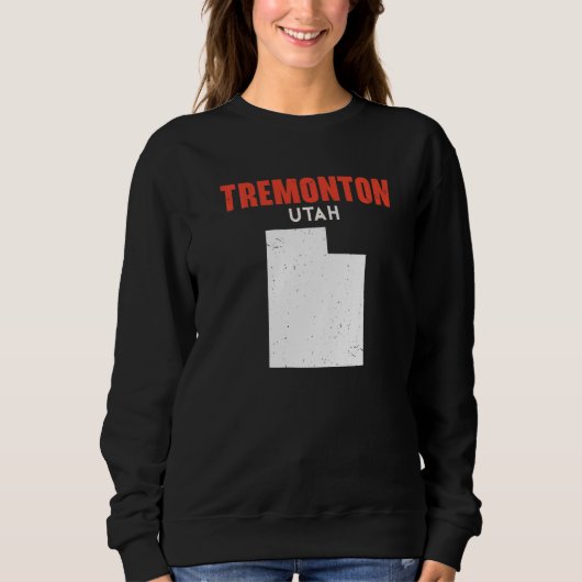 Sweatshirt Tremonton Utah USA State America Travel Utahan (Devant)