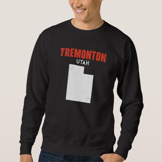 Sweatshirt Tremonton Utah USA State America Travel Utahan   (Devant)