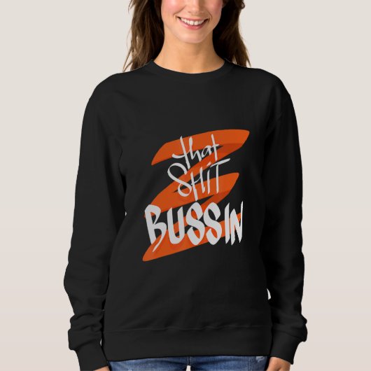 Sweatshirt Trending That S Bussin Mème Cool Slang 18 (Devant)