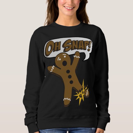 Sweatshirt Trendy Christmas Gingerbread Man Oh Snap! (Devant)