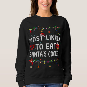 Sweatshirt Très Probable À Noël Chemise Drôle Matching Fami
