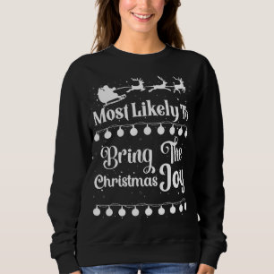 Sweatshirt Très Probable D'Apporter La Joie De Noël Père Noël