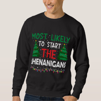 Sweatshirt Très Probable De Commencer Le Noël Des Shenanigans