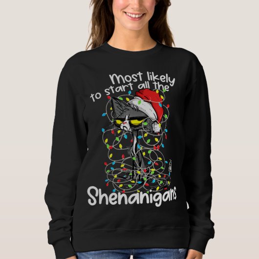 Sweatshirt Très Probable De Commencer Tous Les Shenanigans Dr (Devant)
