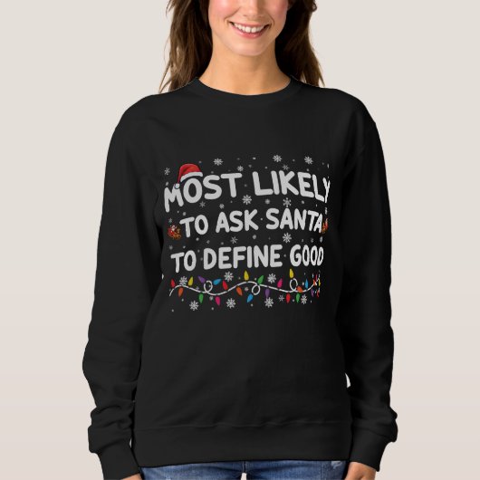 Sweatshirt Très Probable De Demander À Père Noël De Définir L (Devant)