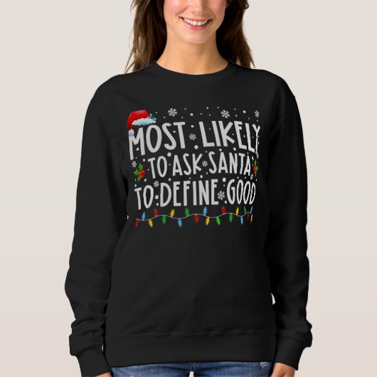 Sweatshirt Très Probable De Demander À Père Noël De Définir U (Devant)
