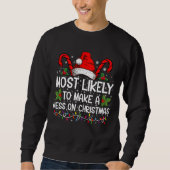 Sweatshirt Très Probable De Faire Un Mess À Noël (Devant)