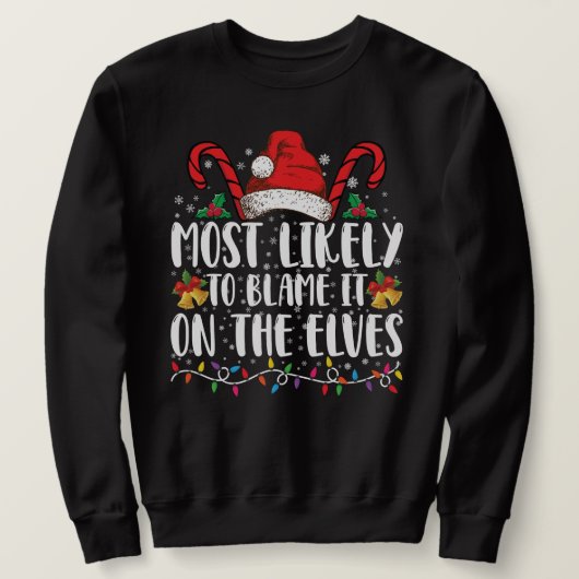 Sweatshirt Très Probable De Le Blâmer Sur Les Elfes Noël (Design devant)