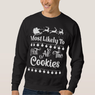 Sweatshirt Très Probable De Manger Tous Les Cookies Père Noël