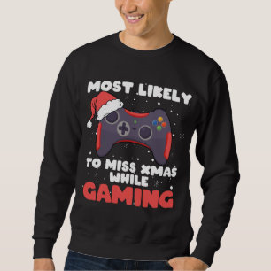Sweatshirt Très Probable De Manquer Noël En Jouant, Noël F