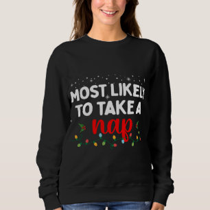Sweatshirt Très Probable De Prendre Une Nap Famille Drôle Cor