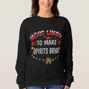 Sweatshirt Très Probable De Rendre Les Esprits Bright Funny N