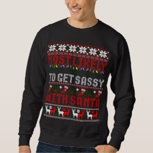 Sweatshirt Très Probable De Se Sentir Avec Père Noël Laid Chr