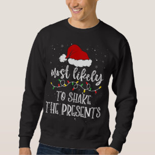 Sweatshirt Très Probable De Secouer Les Présents Santa Hat Xm
