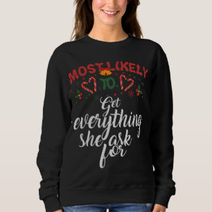 Sweatshirt Très Probable D'Obtenir Tout Ce Qu'Elle Demande Po