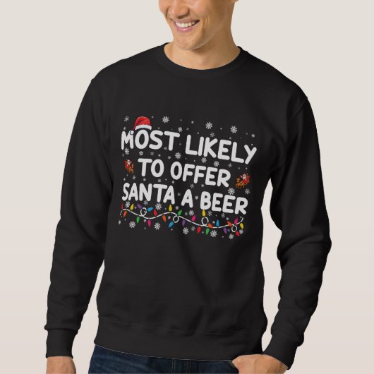 Sweatshirt Très Probable D'Offrir À Père Noël Une Beer Christ (Devant)