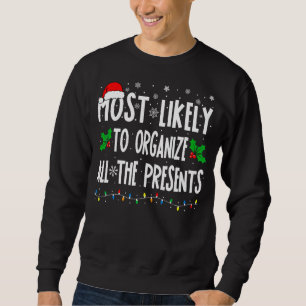 Sweatshirt Très Probable D'Organiser Tous Les Présents Famill