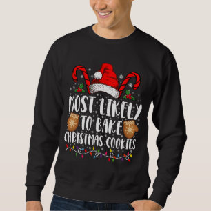 Sweatshirt Très susceptible de préparer un biscuit de Noël Xm