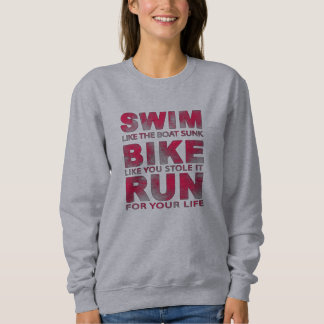 Sweatshirt Triathlon - Baignade, Vélo, Course, Drôle Triathlo