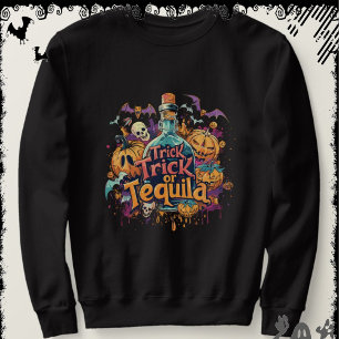 Sweatshirt Trick or Tequila ExDesigner Halloween
