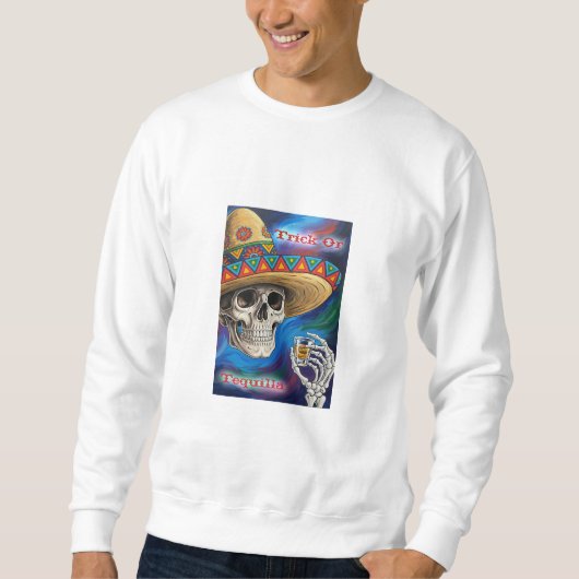 Sweatshirt Trick Ou Tequilla (Devant)