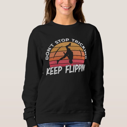 Sweatshirt Tricking Keep Flippin  Acrobaties en liberté (Devant)