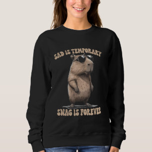 Sweatshirt Tristesse est temporaire Swag est pour toujours Mè