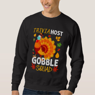 Sweatshirt Trivia Host Gobble Squad Turquie Masque Thanksgivi