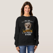 Sweatshirt Trois choses que vous ne manquez pas avec Morkie D (Devant entier)