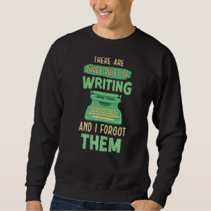 Sweatshirt Trois Règles D'Écriture Écrivain De Livre Auteur G
