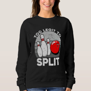 Sweatshirt Trop Léger Pour Fractionner Les Bowling Drôle