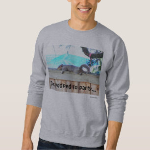Sweatshirt Trop Pooped à la partie
