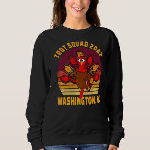 Sweatshirt Trot Squad 2022 Washington Dc Thanksgiving Runner