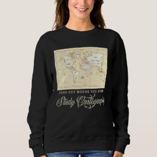 Sweatshirt Trouvez où vous en êtes Étudiez la cartographie