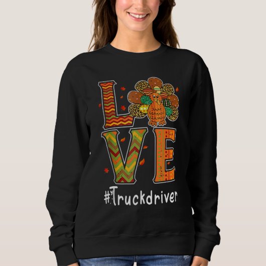 Sweatshirt Truck Driver Love Thanksgiving Leopard Turkey Autu (Devant)