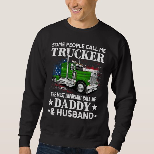 Sweatshirt Truck Driver US Flag Trucker Daddy And Husband (Devant)