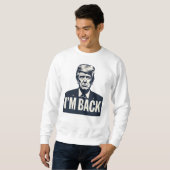 Sweatshirt Trump 2024 Patriotique "I'M Back" - (Devant entier)