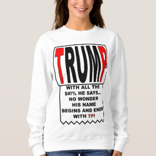 Sweatshirt Trump TP !