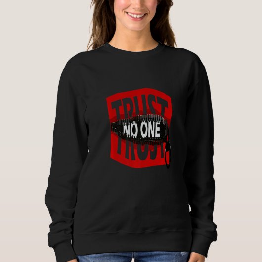 Sweatshirt Trust No One (Devant)