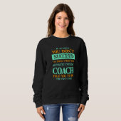 Sweatshirt Try Doing What Your Artistic Cycling Coach Told Yo (Devant entier)