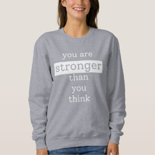Sweatshirt Tu es plus fort que tu ne crois