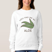 Sweatshirt Tu M'As Eu À Aloe (Devant)